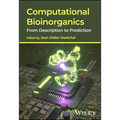 Computational Bioinorganics: From Description to Prediction