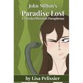 John Milton's Paradise Lost: A SneakerBlossom Paraphrase