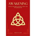 Awakening: Journey Through Economics, Values, and The Spiritual Self