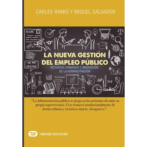 La Nueva Gestión del Empleo Público: Recursos Humanos E Innovación de la Administración
