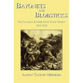 Bayonets and Blobsticks: The Canadian Experience of Close Combat 1915-1918