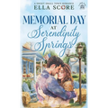 Memorial Day at Serendipity Springs