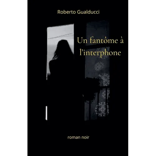 Un fantôme à l'interphone