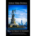 From the Trench to the Bench: Navigating The Legal System & Finding Your Spiritual Path Along The Way