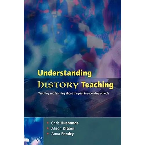 Understanding History Teaching