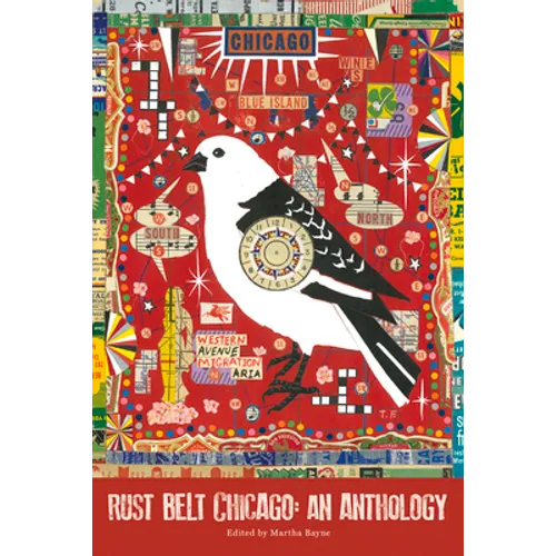Rust Belt Chicago: An Anthology