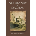 Normandy to Dachau