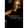 Oxford Bookworms Library: The Children of the New Forest: Level 2: 700-Word Vocabulary