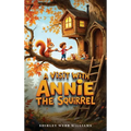 A Visit with Annie the Squirrel
