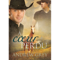 A Coeur Perdu: Volume 4