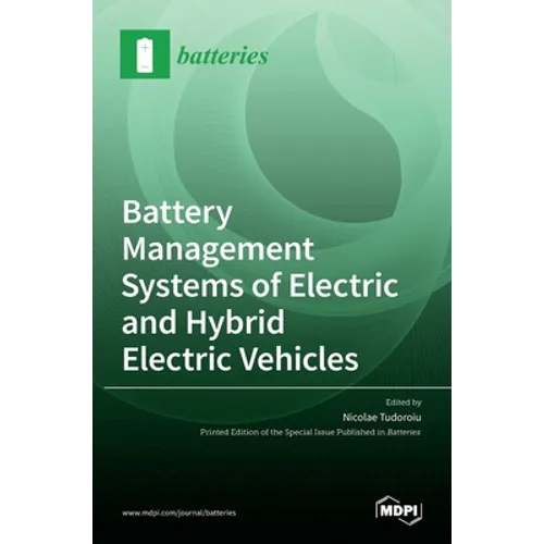 Battery Management Systems of Electric and Hybrid Electric Vehicles