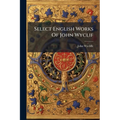 Select English Works Of John Wyclif: Sermons On The Gospels For Sundays And Festivals