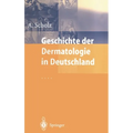 Geschichte Der Dermatologie in Deutschland