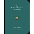 The History of Religious Architecture