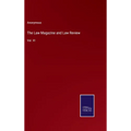 The Law Magazine and Law Review: Vol. VI