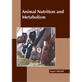 Animal Nutrition and Metabolism