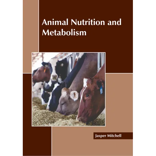 Animal Nutrition and Metabolism