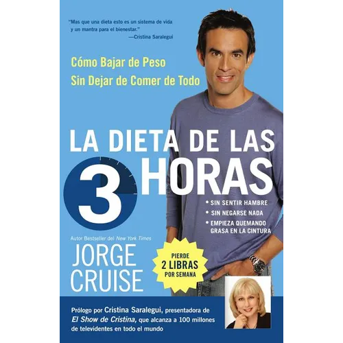 La Dieta de 3 Horas: Como Bajar de Peso Sin Dejar de Comer de Todo