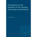 Fluctuations in the Numbers of the Varying Hare (Lepus Americanus)