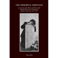 The Immortal Heritage: An Account Of The Work And Policy Of The Imperial War Graves Commission During Twenty Years 1917-1937