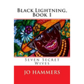Black Lightning, Book 1: Seven Secret Wives