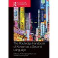 The Routledge Handbook of Korean as a Second Language