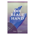 Die blaue Hand