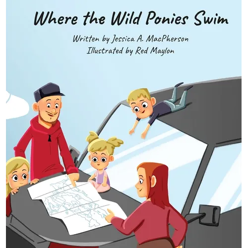Where the Wild Ponies Swim: A Mom's Choice Award(R) Winner Children's Book
