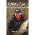 River at Risk: A Fisherman's View of Life Anew in Post-Soviet Russia