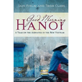 Good Morning Hanoi: A Year On The Airwaves In The New Vietnam