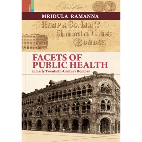 Facets of Public Health in Early Twentieth-Century Bombay
