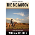 The Big Muddy: A Western Adventure