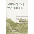 Writing the Motherline: Mothers, Daughters, and Education