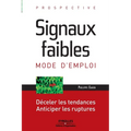 Signaux faibles: Mode d'emploi