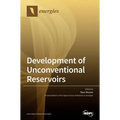 Development of Unconventional Reservoirs