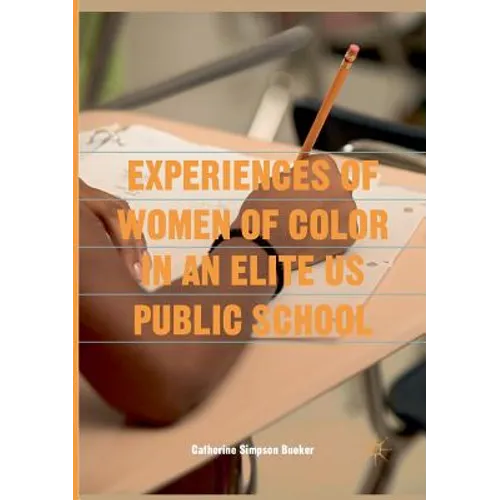 Experiences of Women of Color in an Elite Us Public School