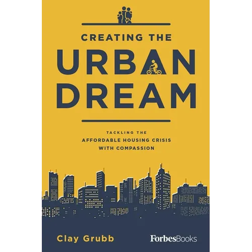 Creating the Urban Dream: Tackling the Affordable Housing Crisis with Compassion