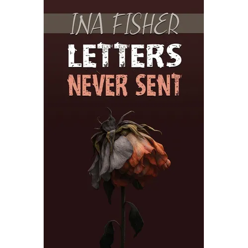 Letters Never Sent