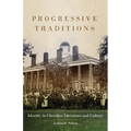 Progressive Traditions: Identity in Cherokee Literature and Culture Volume 61