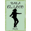 Baila El Loco