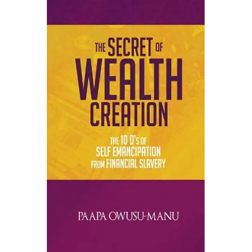 The Secret of Wealth Creation