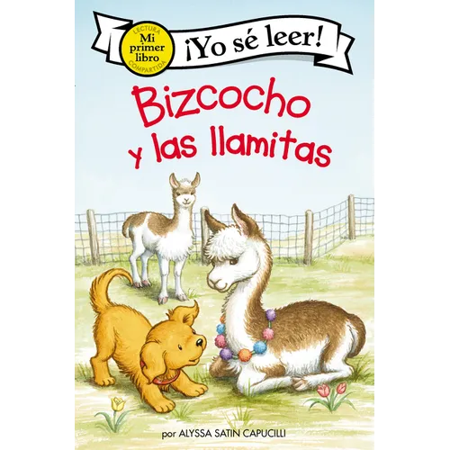Bizcocho Y Las Llamitas: Biscuit and the Little Llamas (Spanish Edition)