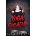 Yoga Cocaine