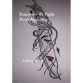 Tomorrow We Fight Yesterday's Men Lizzie Rose