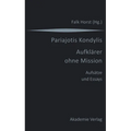 Kondylis - Aufklärer Ohne Mission: Aufsätze Und Essays