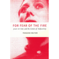 For Fear of the Fire: Joan of Arc and the Limits of Subjectivity