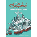 The Emotional Infrastructure of Places