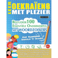 Leer Oekraïens Met Plezier - Voor Volwassenen: Gemakkelijk Tot Gevorderd - Bestudeer 100 Essentiële Onderwerpen Met Woordzoekers - Vol.1
