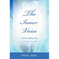 The Inner Voice: God Is Calling You
