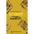 Autonomy: Beyond Kant and Hermeneutic